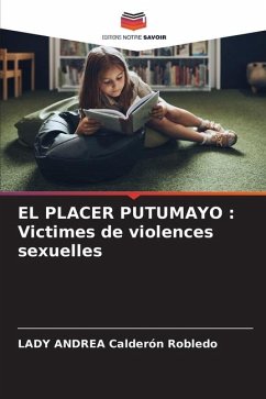 EL PLACER PUTUMAYO : Victimes de violences sexuelles - Calderón Robledo, LADY ANDREA