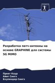 Razrabotka patch-antenny na osnowe GRAPHINE dlq sistemy 5G MIMO