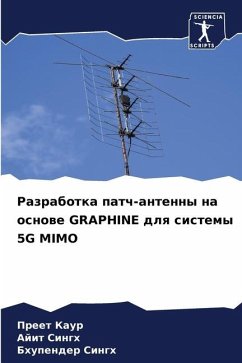 Razrabotka patch-antenny na osnowe GRAPHINE dlq sistemy 5G MIMO - Kaur, Preet;Singh, Ajit;Singh, Bhupender