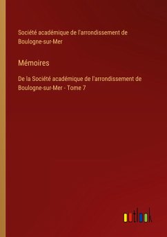 Mémoires - Société académique de l'arrondissement de Boulogne-sur-Mer
