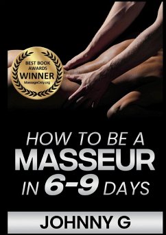 How To Be A Masseur In 6-9 Days - G, Johnny