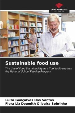 Sustainable food use - Gonçalves Dos Santos, Luiza;Doumith Oliveira Sobrinho, Flora Liz