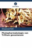 Phytopharmakologie von Trillium govanianum