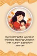 Illuminating the World of Mothers... - Bild 1
