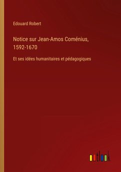 Notice sur Jean-Amos Coménius, 1592-1670