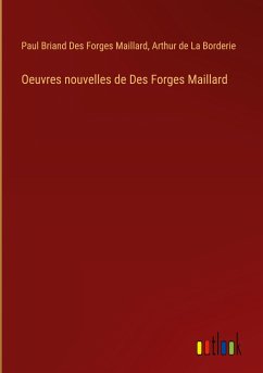 Oeuvres nouvelles de Des Forges Maillard