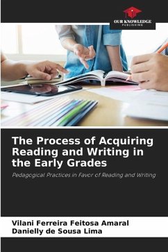 The Process of Acquiring Reading and Writing in the Early Grades - Feitosa Amaral, Vilani Ferreira;de Sousa Lima, Danielly