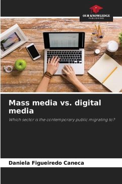 Mass media vs. digital media - Figueiredo Caneca, Daniela