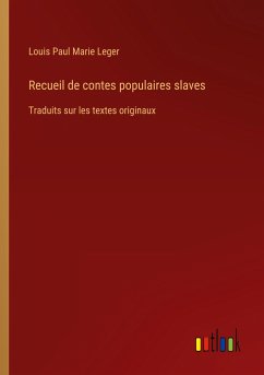 Recueil de contes populaires slaves - Leger, Louis Paul Marie