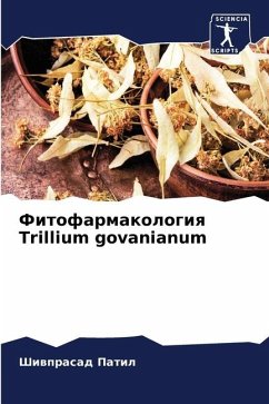 Fitofarmakologiq Trillium govanianum - Patil, Shiwprasad