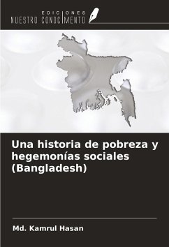 Cover Una historia de pobreza y hegemonías sociales (Bangladesh)
