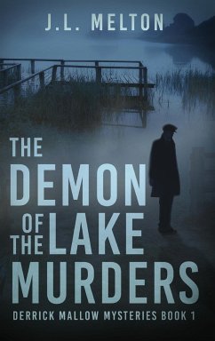 The Demon Of The Lake Murders - Melton, J. L.