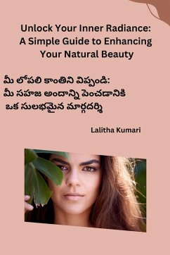 Unlock Your Inner Radiance - Lalitha Kumari