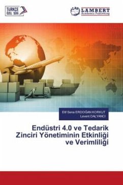 Cover Endüstri 4.0 ve Tedarik Zinciri Yönetiminin Etkinli¿i ve Verimlili¿i