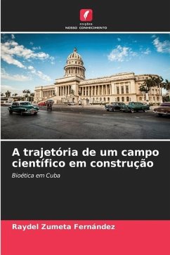 A trajetória de um campo científico em construção - Zumeta Fernández, Raydel