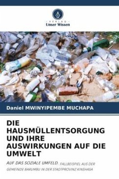 DIE HAUSMÜLLENTSORGUNG UND IHRE AUSWIRKUNGEN AUF DIE UMWELT - MWINYIPEMBE MUCHAPA, Daniel