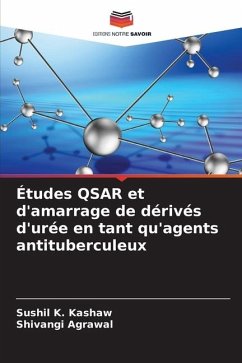 Études QSAR et d'amarrage de dérivés d'urée en tant qu'agents antituberculeux - Kashaw, Sushil K.;Agrawal, Shivangi