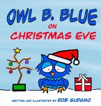 Owl B. Blue on Christmas Eve