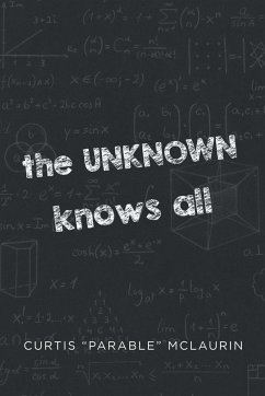 The UNKNOWN Knows All - McLaurin, Curtis "Parable"