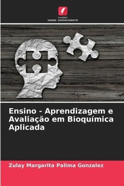 Ensino - Aprendizagem e Avaliação em Bioquímica Aplicada - Palima Gonzalez, Zulay Margarita