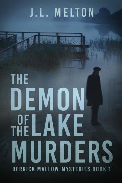The Demon Of The Lake Murders - Melton, J. L.