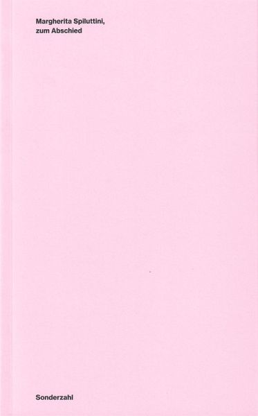 Margherita Spiluttini, zum Abschied Margherita Spiluttini, zum Abschied
