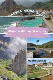 Wanderführer Madeira (Madeira Hiking Guide) Wanderführer Madeira (Madeira Hiking Guide)