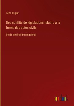 Des conflits de législations relatifs à la forme des actes civils