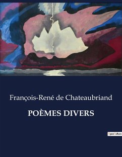 POÈMES DIVERS - De Chateaubriand, François-René