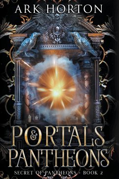 Portals & Pantheons - Horton, A. R. K.