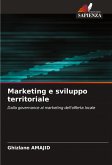 Marketing e sviluppo territoriale Marketing e sviluppo territoriale