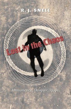 Lost in the Chaos - Snell, R. J.