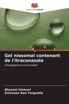 Gel niosomal contenant de l'itraconazole - Ummuri, Bhavani;Yarguntla, Srinivasa Rao