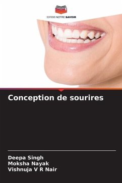 Conception de sourires - Singh, Deepa;Nayak, Moksha;Nair, Vishnuja V R