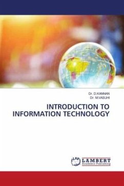 INTRODUCTION TO INFORMATION TECHNOLOGY - D.KANNAN, Dr.;M.Vasuhi, Dr.