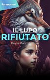 Il Lupo Rifiutato (eBook, ePUB)