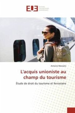 L'acquis unioniste au champ du tourisme - Maniatis, Antoine