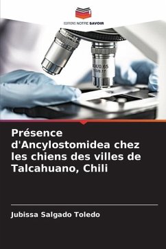 Présence d'Ancylostomidea chez les chiens des villes de Talcahuano, Chili - Salgado Toledo, Jubissa