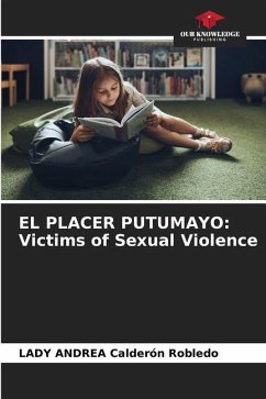 EL PLACER PUTUMAYO: Victims of Sexual Violence - Calderón Robledo, LADY ANDREA