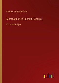 Montcalm et le Canada français - De Bonnechose, Charles