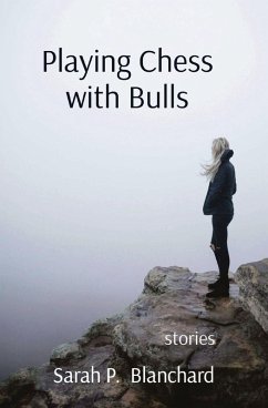 Playing Chess with Bulls - Blanchard, Sarah P.