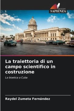 La traiettoria di un campo scientifico in costruzione - Zumeta Fernández, Raydel