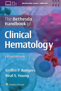 The Bethesda Handbook of Clinical Hematology - RODGERS, GRIFFIN; YOUNG, NEAL STUART