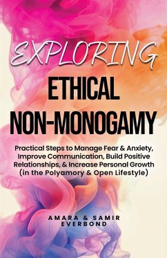 Exploring Ethical Non-Monogamy - Everbond, Amara; Everbond, Samir