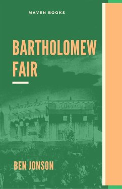 BARTHOLOMEW FAIR - Jonson, Ben