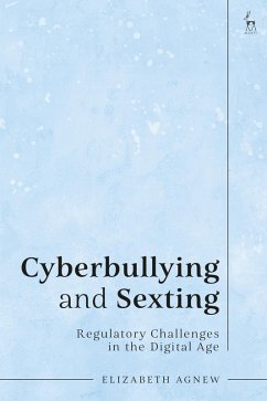 Cyberbullying and Sexting (eBook, PDF) - Agnew, Elizabeth