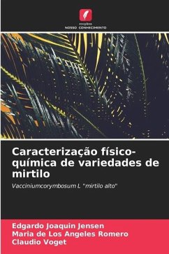 Caracterização físico-química de variedades de mirtilo - Jensen, Edgardo Joaquin;Romero, María de los Angeles;Voget, Claudio