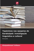 Topónimos nas epopeias de Karakalpak: investigação linguística e cultural