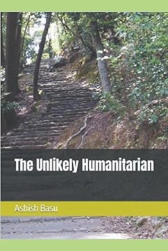 The Unlikely Humanitarian - Ashish