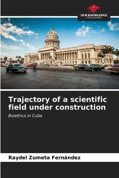 Trajectory of a scientific field under construction - Zumeta Fernández, Raydel